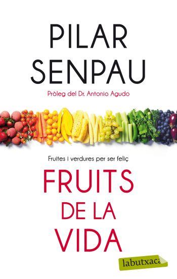 ELS FRUITS DE LA VIDA labutxaca | 9788499302874 | PILAR SENPAU | Llibres Parcir | Llibreria Parcir | Llibreria online de Manresa | Comprar llibres en català i castellà online