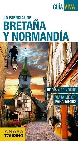 BRETAÑA Y NORMANDÍA | 9788499357874 | BERMEJO, YARA/DOMÍNGUEZ, CARLOS/MEDINA BAÑÓN, IGNACIO | Llibres Parcir | Llibreria Parcir | Llibreria online de Manresa | Comprar llibres en català i castellà online