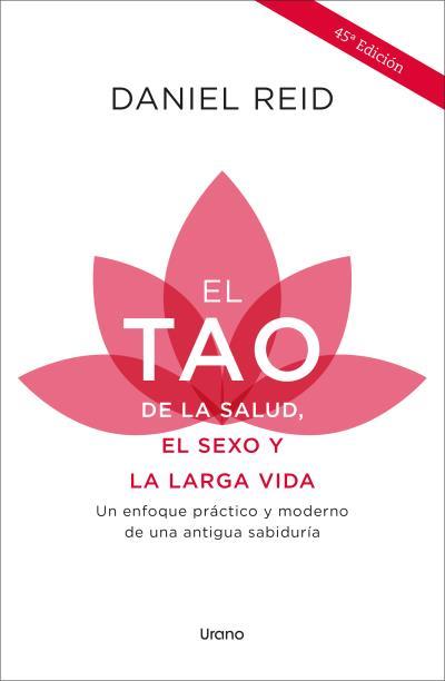 EL TAO DE LA SALUD, EL SEXO Y LA LARGA VIDA | 9788418714429 | REID, DANIEL | Llibres Parcir | Llibreria Parcir | Llibreria online de Manresa | Comprar llibres en català i castellà online