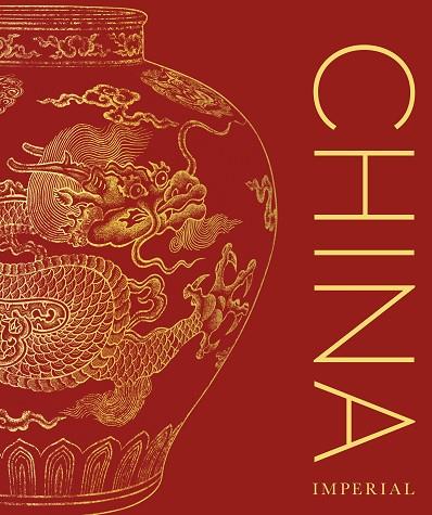 CHINA IMPERIAL | 9780241703069 | DK | Llibres Parcir | Llibreria Parcir | Llibreria online de Manresa | Comprar llibres en català i castellà online