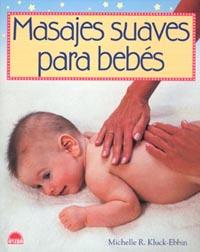 MASAJES SUAVES PARA BEBES | 9788497541671 | KLUCK | Llibres Parcir | Llibreria Parcir | Llibreria online de Manresa | Comprar llibres en català i castellà online