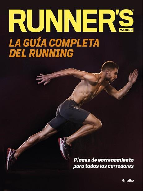 LA GUÍA COMPLETA DEL RUNNING | 9788416449699 | RUNNER'S WORLD | Llibres Parcir | Llibreria Parcir | Llibreria online de Manresa | Comprar llibres en català i castellà online