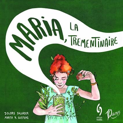 MARIA, LA TREMENTINAIRE | 9788412224054 | SALVADOR, DOLORS | Llibres Parcir | Llibreria Parcir | Llibreria online de Manresa | Comprar llibres en català i castellà online