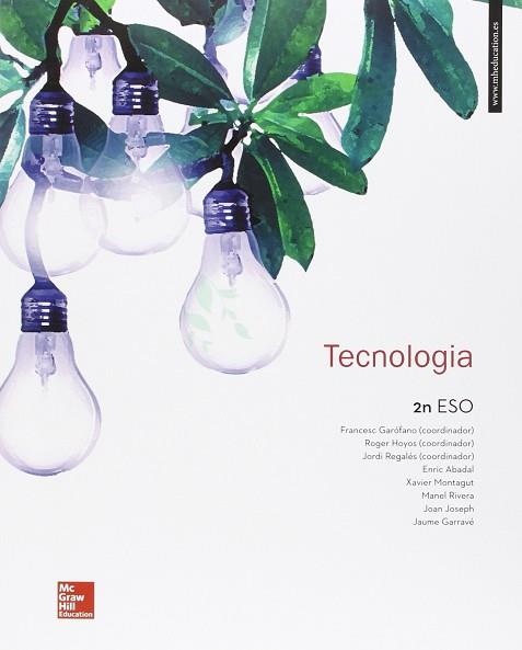 LA - TECNOLOGIA 2 ESO CATALUNYA. LLIBRE ALUMNE. | 9788448609504 | GARÓFANO MONTORO, F. / HOYOS, ROGER / REGALÉS, JORDI / ABADAL, ENRIC / MONTAGUT, XAVIER / RIVERA, MA | Llibres Parcir | Llibreria Parcir | Llibreria online de Manresa | Comprar llibres en català i castellà online