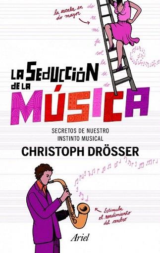 La seducción de la música | 9788434400993 | Christop Drösser | Llibres Parcir | Llibreria Parcir | Llibreria online de Manresa | Comprar llibres en català i castellà online