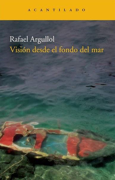 VISION DESDE EL FONDO DEL MAR | 9788492649594 | RAFAEL ARGULLOL | Llibres Parcir | Llibreria Parcir | Llibreria online de Manresa | Comprar llibres en català i castellà online