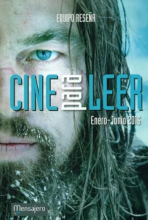 CINE PARA LEER 2016 ENERO-JUNIO | 9788427139299 | EQUIPO RESEÑA | Llibres Parcir | Llibreria Parcir | Llibreria online de Manresa | Comprar llibres en català i castellà online