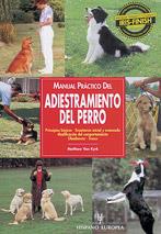 MANUAL PRACTICO DEL ADIESTRAMIENTO DEL PERRO | 9788425511394 | VAN KYRK | Llibres Parcir | Llibreria Parcir | Llibreria online de Manresa | Comprar llibres en català i castellà online