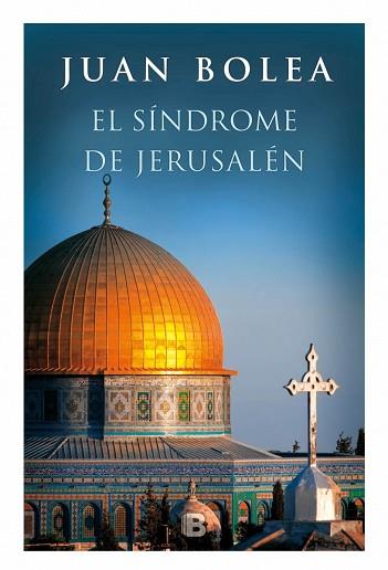 EL SÍNDROME DE JERUSALÉN | 9788466659123 | BOLEA, JUAN | Llibres Parcir | Llibreria Parcir | Llibreria online de Manresa | Comprar llibres en català i castellà online