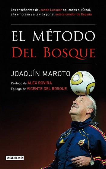 EL METODO DEL BOSQUE | 9788403101463 | JOAQUIN MAROTO PROLOGO ALEX ROVIRA EPIL VICENTE DEL BOS | Llibres Parcir | Llibreria Parcir | Llibreria online de Manresa | Comprar llibres en català i castellà online