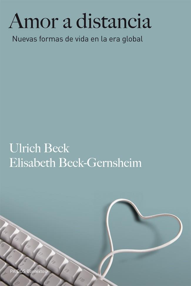 Amor a distancia | 9788449327193 | Ulrich Beck/Elisabeth Beck-Gernsheim | Llibres Parcir | Llibreria Parcir | Llibreria online de Manresa | Comprar llibres en català i castellà online