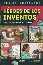 HEROES DE LOS INVENTOS | 9789463593755 | KATZ, PETE | Llibres Parcir | Llibreria Parcir | Llibreria online de Manresa | Comprar llibres en català i castellà online