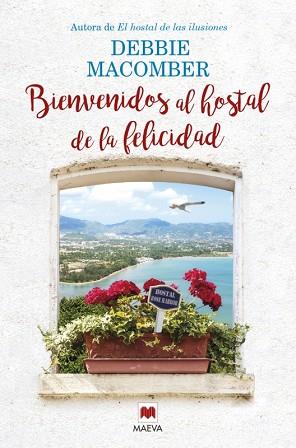 BIENVENIDOS AL HOSTAL DE LA FELICIDAD | 9788416363810 | MACOMBER, DEBBIE | Llibres Parcir | Llibreria Parcir | Llibreria online de Manresa | Comprar llibres en català i castellà online