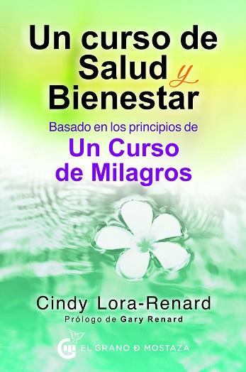 UN CURSO DE SALUD Y BIENESTAR | 9788494738876 | LORA-RENARD, CYNTHIA | Llibres Parcir | Llibreria Parcir | Llibreria online de Manresa | Comprar llibres en català i castellà online