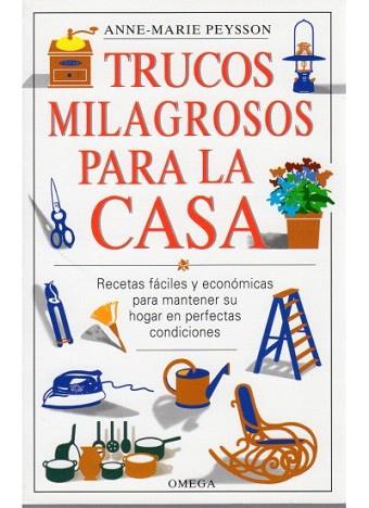 TRUCOS MILAGROSOS PARA CASA | 9788428210942 | PEYSSON | Llibres Parcir | Librería Parcir | Librería online de Manresa | Comprar libros en catalán y castellano online