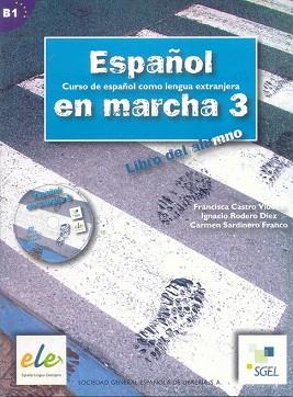 ESPAÑOL EN MARCHA 3 ALUMNO + CD | 9788497782401 | CASTRO, FRANCISCA / RODERO, IGNACIO / SARDINERO, CARMEN | Llibres Parcir | Librería Parcir | Librería online de Manresa | Comprar libros en catalán y castellano online