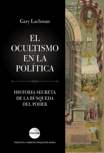 EL OCULTISMO EN LA POLÍTICA | 9788416694631 | LACHMAN, GARY | Llibres Parcir | Llibreria Parcir | Llibreria online de Manresa | Comprar llibres en català i castellà online