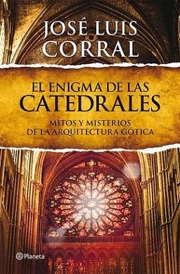 El enigma de las catedrales | 9788408013839 | José Luis Corral | Llibres Parcir | Llibreria Parcir | Llibreria online de Manresa | Comprar llibres en català i castellà online