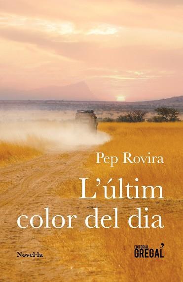 L'úLTIM COLOR DEL DIA | 9788417082314 | ROVIRA ESCARDó, PEP | Llibres Parcir | Llibreria Parcir | Llibreria online de Manresa | Comprar llibres en català i castellà online