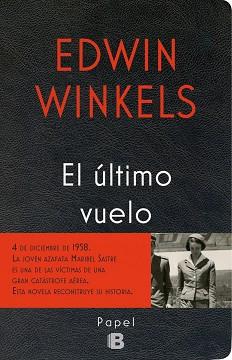 EL ULTIMO VUELO | 9788466658249 | WINKELS, EDWIN | Llibres Parcir | Llibreria Parcir | Llibreria online de Manresa | Comprar llibres en català i castellà online