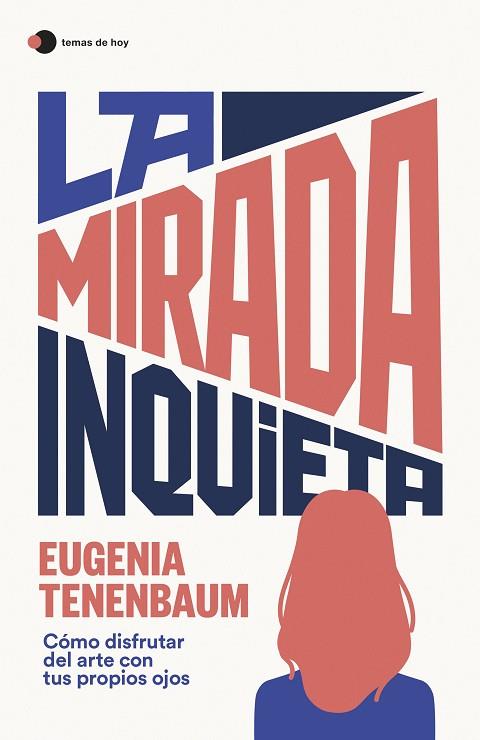 LA MIRADA INQUIETA | 9788499989181 | TENENBAUM, EUGENIA | Llibres Parcir | Llibreria Parcir | Llibreria online de Manresa | Comprar llibres en català i castellà online