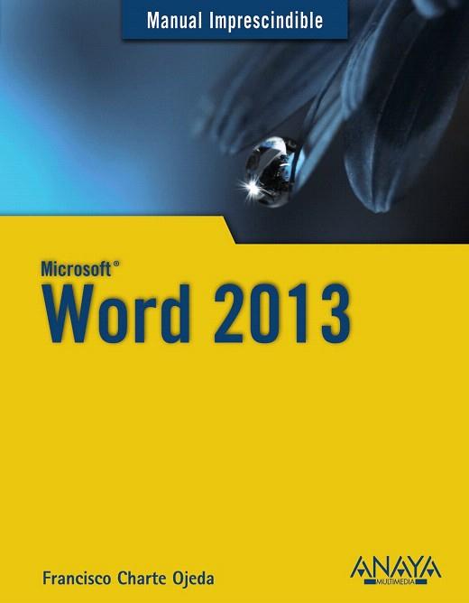 WORD 2013 | 9788441534131 | CHARTE, FRANCISCO | Llibres Parcir | Librería Parcir | Librería online de Manresa | Comprar libros en catalán y castellano online