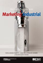 Marketing industrial | 9788473568609 | Mesonero, Mikel/Alcaide, Juan Carlos | Llibres Parcir | Llibreria Parcir | Llibreria online de Manresa | Comprar llibres en català i castellà online