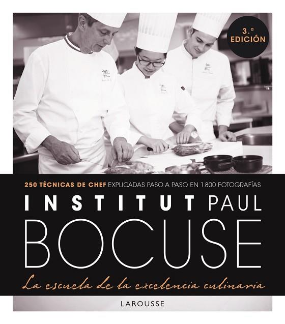 INSTITUT PAUL BOCUSE. LA ESCUELA DE LA EXCELENCIA CULINARIA | 9788418473067 | INSTITUT PAUL BOCUSE | Llibres Parcir | Llibreria Parcir | Llibreria online de Manresa | Comprar llibres en català i castellà online