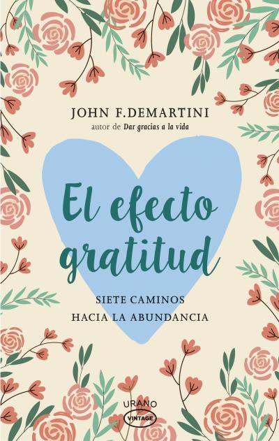 EL EFECTO GRATITUD | 9788416720095 | DEMARTINI, JOHN | Llibres Parcir | Llibreria Parcir | Llibreria online de Manresa | Comprar llibres en català i castellà online