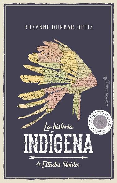 LA HISTORIA INDÍGENA DE ESTADOS UNIDOS | 9788494966705 | DUNBAR-ORTIZ, ROXANNE | Llibres Parcir | Llibreria Parcir | Llibreria online de Manresa | Comprar llibres en català i castellà online