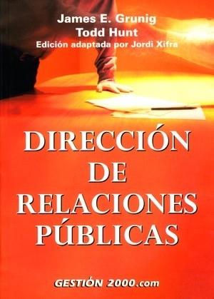 DIRECCION DE RELACIONES PUBLICAS | 9788480889483 | GRUNIG | Llibres Parcir | Llibreria Parcir | Llibreria online de Manresa | Comprar llibres en català i castellà online