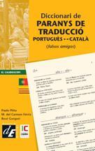 Diccionari de paranys de traducció portuguès-català | 9788441221901 | Férriz, M. Carmen/Gorgori Bonet, Rosó/Pitta, Paulo | Llibres Parcir | Librería Parcir | Librería online de Manresa | Comprar libros en catalán y castellano online