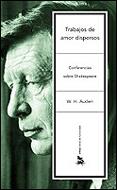 TRABAJOS DE AMOR DISPERSOS | 9788484324232 | AUDEN | Llibres Parcir | Llibreria Parcir | Llibreria online de Manresa | Comprar llibres en català i castellà online