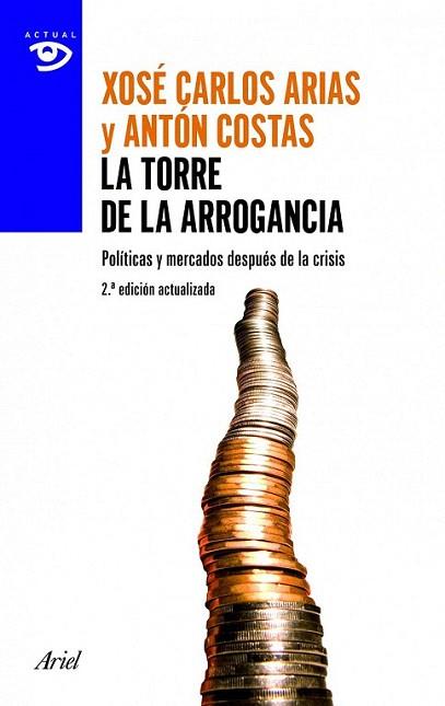 La torre de la arrogancia | 9788434405394 | Antón Costas/Xosé Carlos Arias | Llibres Parcir | Llibreria Parcir | Llibreria online de Manresa | Comprar llibres en català i castellà online