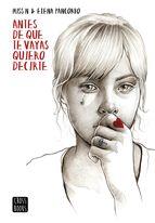 ANTES DE QUE TE VAYAS QUIERO DECIRTE | 9788408149293 | ELENA PANCORBO/MISS N | Llibres Parcir | Llibreria Parcir | Llibreria online de Manresa | Comprar llibres en català i castellà online