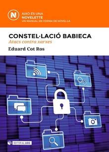 CONSTEL·LACIÓ BABIECA. ATACS CONTRA XARXES | 9788491164456 | COT ROS, EDUARD | Llibres Parcir | Llibreria Parcir | Llibreria online de Manresa | Comprar llibres en català i castellà online