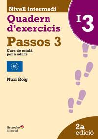 PASSOS 3. QUADERN D'EXERCICIS INTERMEDI 3 | 9788499217611 | ROIG MARTÍNEZ, NURI | Llibres Parcir | Llibreria Parcir | Llibreria online de Manresa | Comprar llibres en català i castellà online