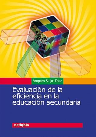 EVALUACION DE LA EFICIENCIA EN LA EDUCACION SECUNDARIA | 9788497450386 | AMPARO SEIJAS DIAZ | Llibres Parcir | Llibreria Parcir | Llibreria online de Manresa | Comprar llibres en català i castellà online