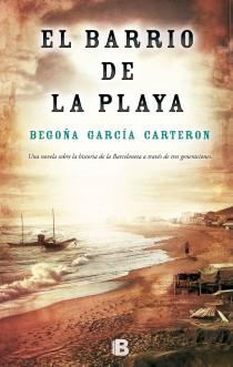 EL BARRIO DE LA PLAYA | 9788466654265 | GARCÍA CARTERON, BEGOÑA | Llibres Parcir | Llibreria Parcir | Llibreria online de Manresa | Comprar llibres en català i castellà online