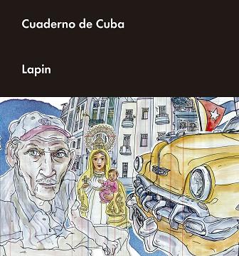 CUADERNO DE CUBA | 9788416420728 | LAPIN | Llibres Parcir | Llibreria Parcir | Llibreria online de Manresa | Comprar llibres en català i castellà online