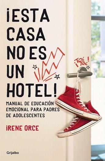 ¡ESTA CASA NO ES UN HOTEL! | 9788425351600 | ORCE,IRENE | Llibres Parcir | Llibreria Parcir | Llibreria online de Manresa | Comprar llibres en català i castellà online