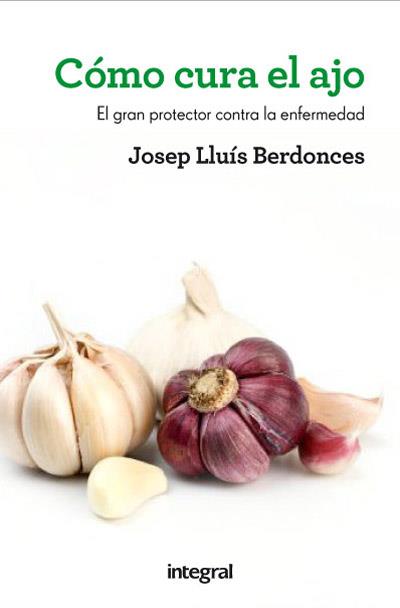 Como cura el ajo 3.Ed | 9788415541431 | BERDONCES , DR. JOSEP LLUÍS | Llibres Parcir | Llibreria Parcir | Llibreria online de Manresa | Comprar llibres en català i castellà online