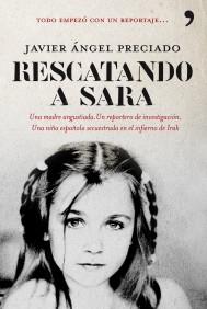 RESCATANDO A SARA | 9788484608257 | PRECIADO JAVIER ANGEL | Llibres Parcir | Llibreria Parcir | Llibreria online de Manresa | Comprar llibres en català i castellà online