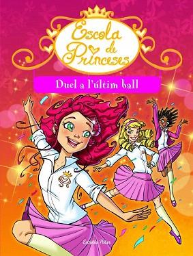 ESCOLA DE PRINCESES 8 : DUEL A L'ULTIM BALL | 9788415853596 | BAT PRUNELLA | Llibres Parcir | Llibreria Parcir | Llibreria online de Manresa | Comprar llibres en català i castellà online