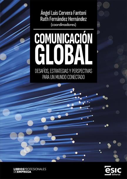 COMUNICACIÓN GLOBAL | 9788411920414 | CERVERA FANTONI, ÁNGEL LUIS / FERNÁNDEZ HERNÁNDEZ, RUTH | Llibres Parcir | Llibreria Parcir | Llibreria online de Manresa | Comprar llibres en català i castellà online