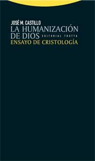 LA HUMANIZACION DE DIOS ensayo de cristologia | 9788498790634 | JOSE M CASTILLO | Llibres Parcir | Llibreria Parcir | Llibreria online de Manresa | Comprar llibres en català i castellà online