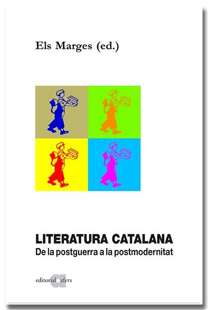 LITERATURA CATALANA. DE LA POSTGUERRA A LA POSTMODERNITAT | 9788418618857 | ELS MARGES (ED.) | Llibres Parcir | Llibreria Parcir | Llibreria online de Manresa | Comprar llibres en català i castellà online