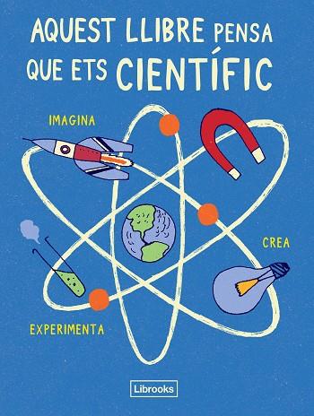 AQUEST LLIBRE PENSA QUE ETS CIENTÍFIC | 9788494509513 | LONDON SCIENCE MUSEUM | Llibres Parcir | Llibreria Parcir | Llibreria online de Manresa | Comprar llibres en català i castellà online