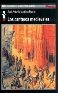 CANTEROS MEDIEVALES | 9788446006077 | MARTINEZ PRADES | Llibres Parcir | Librería Parcir | Librería online de Manresa | Comprar libros en catalán y castellano online