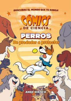 COMICS DE CIENCIA. PERROS. DE PREDADOR A PROTECTOR | 9788467946628 | HIRSCH, ANDY | Llibres Parcir | Llibreria Parcir | Llibreria online de Manresa | Comprar llibres en català i castellà online